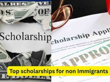 Top scholarships for non Immigrants